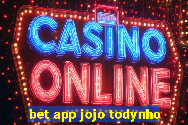 bet app jojo todynho